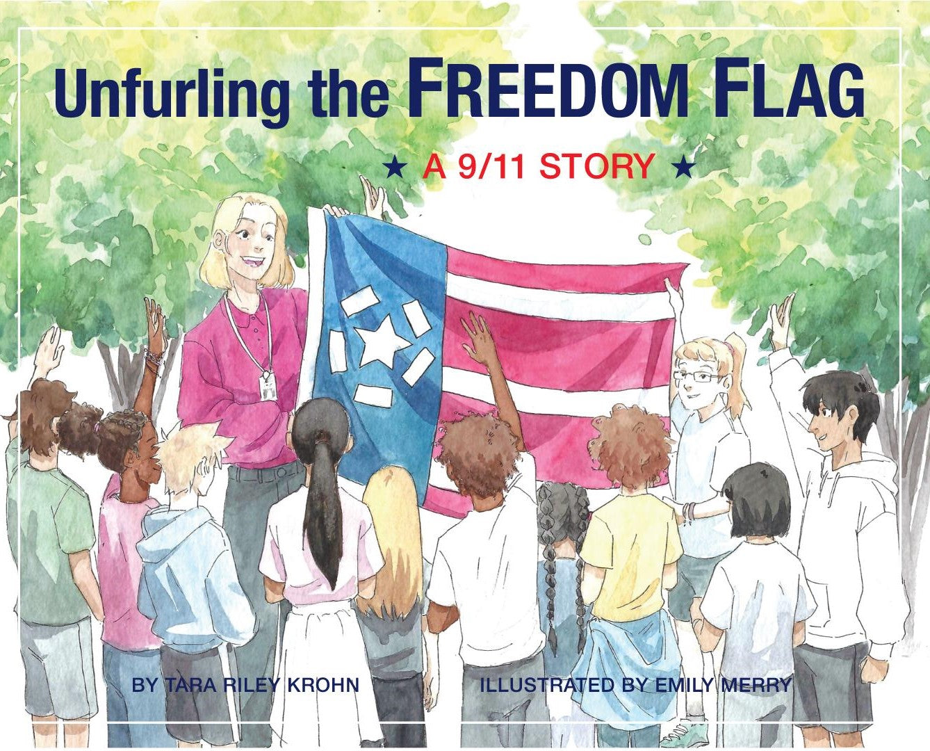 Unfurling the Freedom Flag - A 9/11 Story (Soft Back) - Gates Flag & Banner