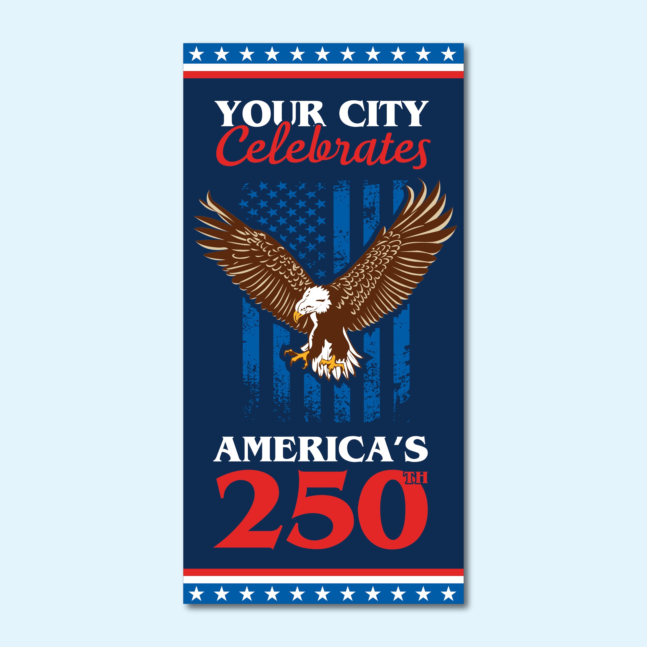 Custom America's 250th Street Banner - Eagle