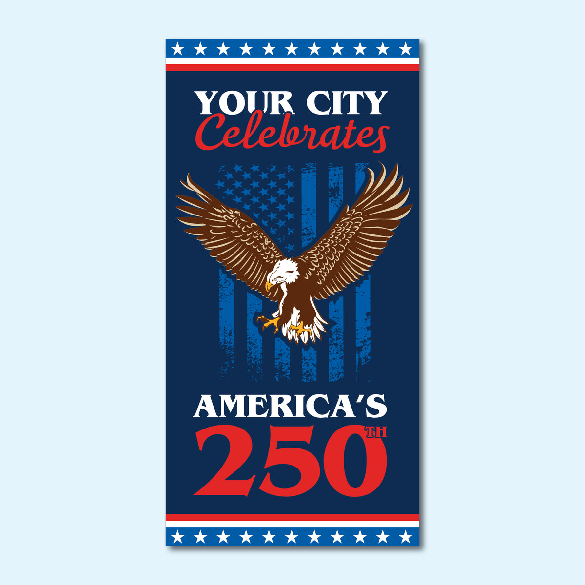 Custom America's 250th Street Banner - Eagle