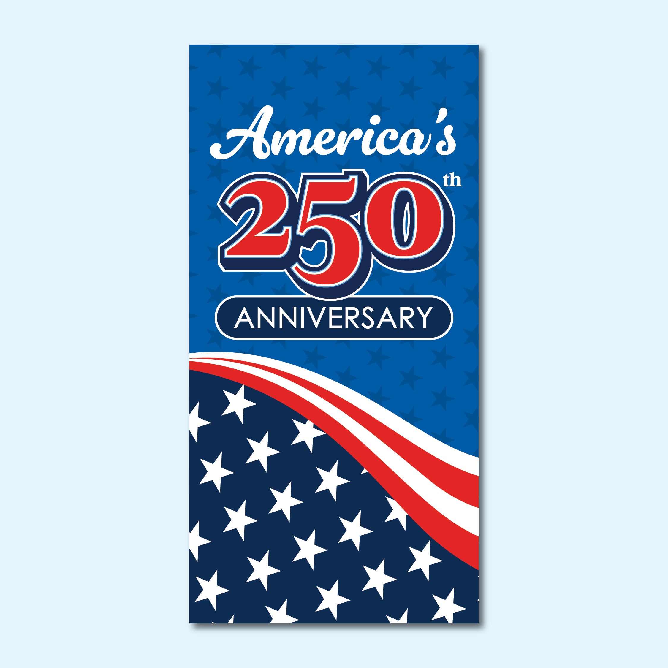 Custom America's 250th Street Banner - Anniversary