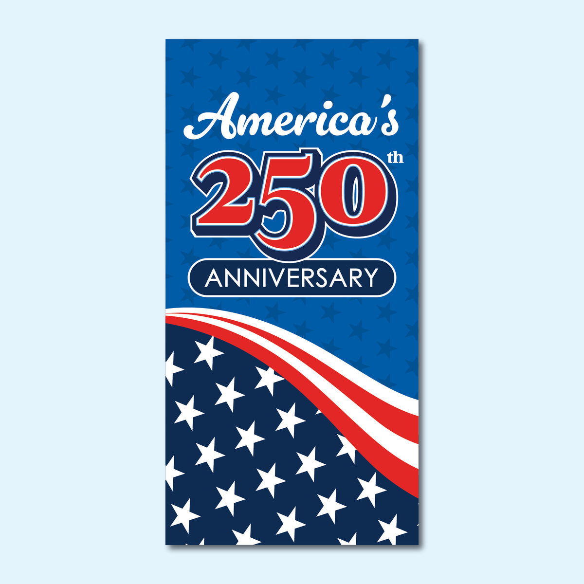 Custom America's 250th Street Banner - Anniversary
