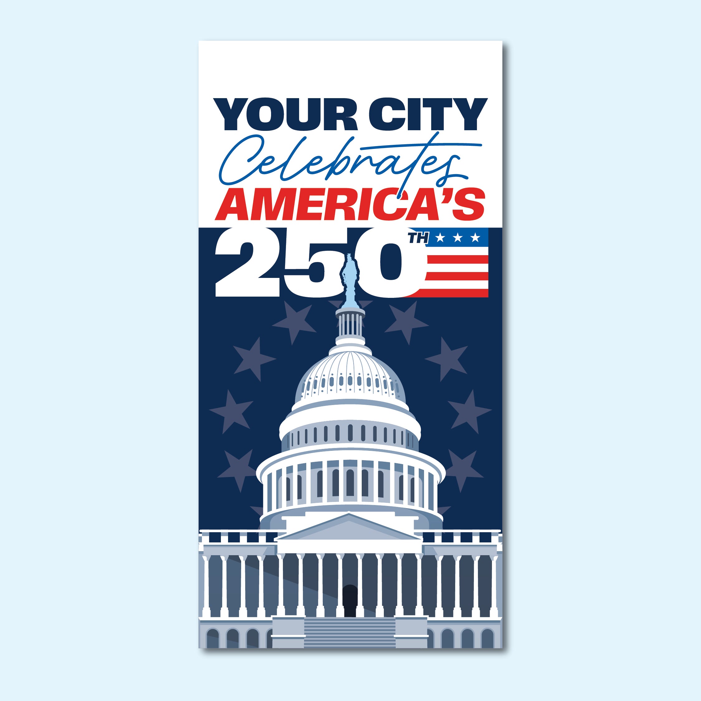 Custom America's 250th Street Banner - Capitol