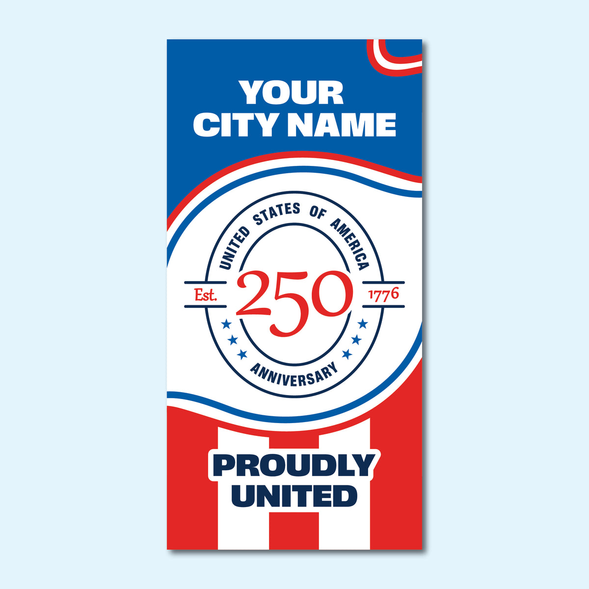 Custom America 250 Street Banner - United
