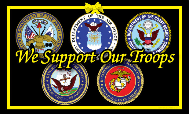 We Support Our Troops - 5 Branches Flag - Gates Flag & Banner 